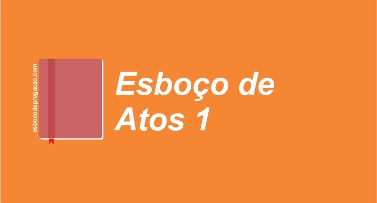 Atos 1 Esboço